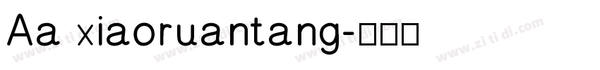 Aa xiaoruantang字体转换